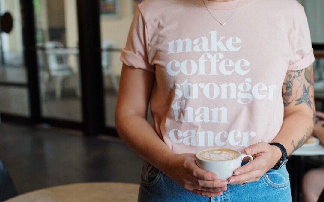Make Coffee Stronger Than Cancer