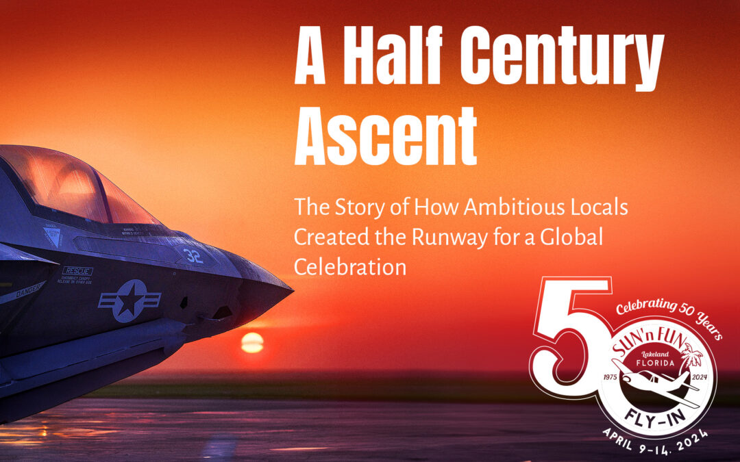 A Half Century Ascent: The Story of How Ambitious Locals Created the Runway for a Global Celebration